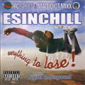 Esinchill - Everything to Lose!